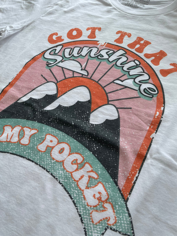 Got That Sunshine in my Pocket Shirt